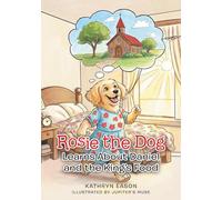 Rosie the Dog Learns About Daniel and the King's Food