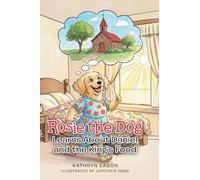 Rosie the Dog Learns About Daniel and the King's Food