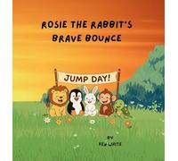 Rosie the Rabbit's Brave Bounce: 2 (Jen's Gem)