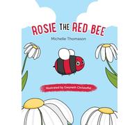 Rosie the Red Bee