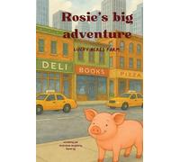 Rosie's big Adventure: Rosie's big adventure (Lucky Acres Farm)