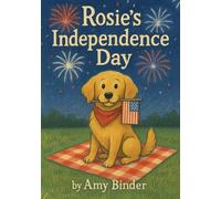 Rosie's Independence Day