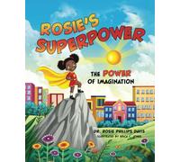 Rosie's Superpower: The Power of Imagination