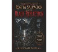 Rosita Salvacion and The Black Reflection (The Crimson Mirror Chronicles Book 4)