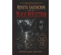 Rosita Salvacion and The Black Reflection (The Crimson Mirror Chronicles Book 4)