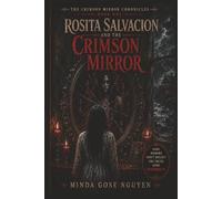 Rosita Salvacion and The Crimson Mirror