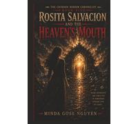 Rosita Salvacion and The Heaven's Mouth (The Crimson Mirror Chronicles Book 5)