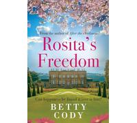 Rosita's Freedom: Lose yourself in a sweeping saga of passion and destiny