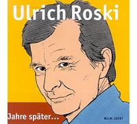 Roski, Ulrich - Jahre Spaeter