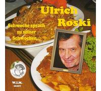Roski,Ulrich - Schwoche Sprach zu Seiner Schwochen