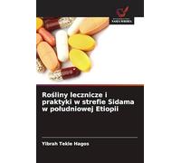 Rośliny lecznicze i praktyki w strefie Sidama w poludniowej Etiopii