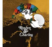 Roslyn & Charles - Spirit of the Living God