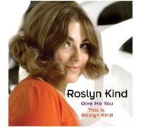 Roslyn Kind Roslyn Kind: Give Me You / This is Roslyn Kin (CD) (Importación USA)