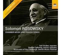 Rosowsky, Solomon : Musique de Chambre & Chants Yiddish