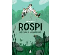 Rospi. Una storia di bambini briganti (Zona franca)