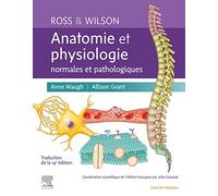Ross et Wilson: Anatomie et physiologie normales et pathologiques