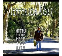Ross Jefferson - Hymns to the Here & Now
