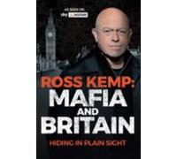 Ross Kemp: Mafia And Britain