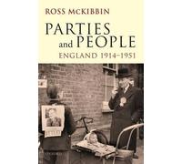 Ross McKibbin Parties and People (Tapa blanda)