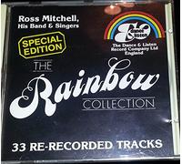 Ross Mitchell His Ban & Singers : The Rainbow Collection CD