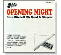 Ross Mitchell - Opening Night
