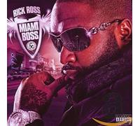 Ross, Rick - Miami Boss