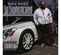 Ross, Rick - So Sophisticated [Import]