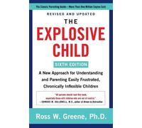 Ross W. Greene The Explosive Child [Sixth Editio (Tapa blanda) (Importación USA)