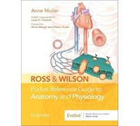 Ross & Wilson Pocket Reference Guide to Anatomy and Physiology