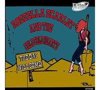 Rossella Scarlet And The Cold Cold Hearts - The Day Will Come [Vinilo]