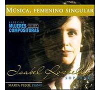 Rosselle, Isabel - Songs by Women Composers