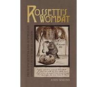 Rossetti’s Wombat: Pre-Raphaelites and Australian Animals in Victorian London (Popular Culture)