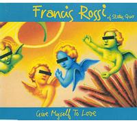 Rossi, Francis - Give Myself to Love