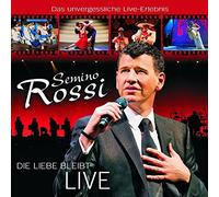 Rossi, Semino - Die Liebe Bleibt -Live-