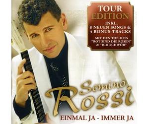 Rossi, Semino - Einmal Ja, Immer...Tour