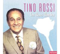 Rossi, Tino - Les Roses Blanches