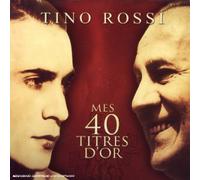 Rossi, Tino - Mes 40 titres d'or - Digipack luxe