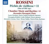 Rossini, G.: Piano Music, Vol. 11 (Marangoni) - Péchés de vieillesse: Chamber Music and Rarities, Vol. 4