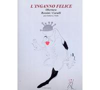 Rossini, Gioacchino/ Carulli, Ferdinando. L'Inganno Felice. Obertura