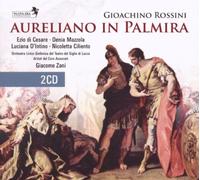 Rossini, Gioacchino - Rossini: Aureliano In Palmira
