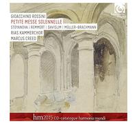 K.Stoyanova;B.Remmert;S.Davislim;Rias Kammerchor - Rossini:Petite Messe Solemnelle
