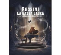 Rossini La Gazza Ladra | Advanced Piano Sheet Music