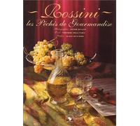 Rossini: Les péchés de gourmandise