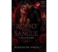 ROSSO COME IL SANGUE: la trilogia dell'abisso