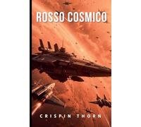 Rosso Cosmico: 3 (Sangue E Polvere Di Stelle)