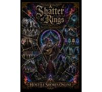 Roster of Giants presents A SHATTER OF RINGS: Part Two of A Troubadorables Tale (Hostile Shores Offline (Online))