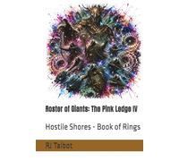 Roster of Giants: The Pink Ledge IV: Hostile Shores - Book of Rings (Hostile Shores Offline (Online))