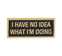 ROSTIVO Alfileres esmaltados para mochila con texto en inglés "I Have No Idea What I'm Doing" para hombres, mujeres, niños y niñas, esmaltado, Esmalte