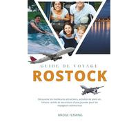 ROSTOCK GUIDE DE VOYAGE 2026: Découvrez les meilleures attractions, activités de plein air, trésors cachés et excursions d'une journée pour les voyageurs aventureux