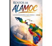 Rostos da ALAMOC: Conectando Nossos Líderes
